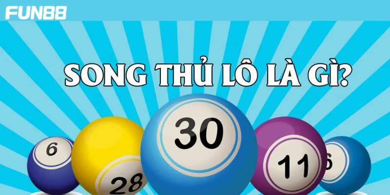 Lô song thủ là cầu lô phổ biến, thường về trong ngày. 