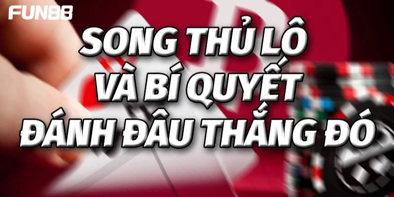 Mẹo soi cầu song thủ nên áp dụng linh hoạt theo từng ngày cầu về. 